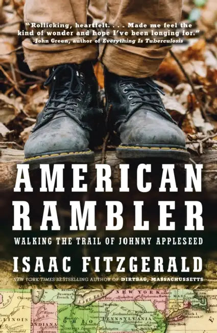American Rambler: Walking the Trail of Johnny Appleseed by Isaac Fitzgerald