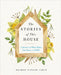 The Stories of This House: A Journal of What Makes Our House a Home by Sharon Naylor Toris