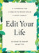Edit Your Life: A Road Map for Choosing What Matters by Elisabeth Sharp McKetta