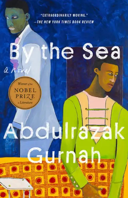 By the Sea by Abdulrazak Gurnah