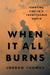 When It All Burns: Fighting Fire in a Transformed World by Jordan Thomas