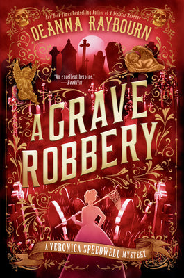 A Grave Robbery by Deanna Raybourn