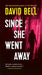Since She Went Away by David Bell