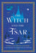 The Witch and the Tsar by Olesya Salnikova Gilmore