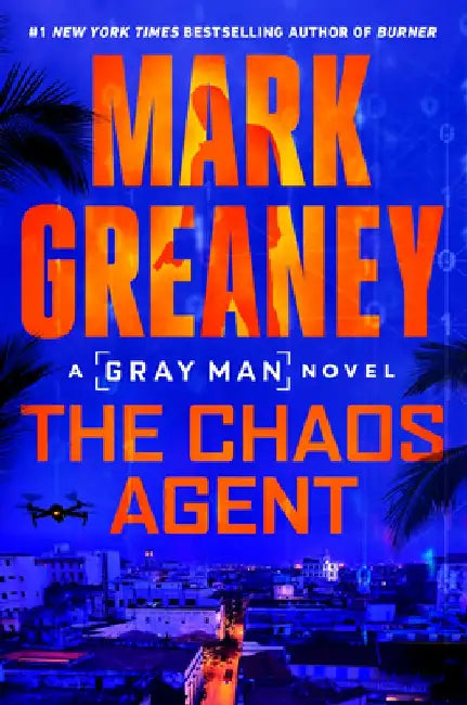 The Chaos Agent by Mark Greaney