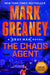 The Chaos Agent by Mark Greaney