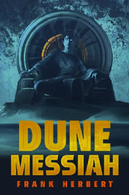 Dune Messiah: Deluxe Edition by Frank Herbert