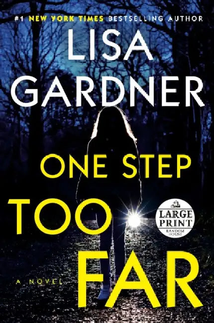 One Step Too Far by Lisa Gardner