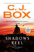 Shadows Reel by C. J. Box