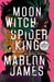 Moon Witch, Spider King by Marlon James