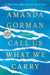 Call Us What We Carry: Poems by Amanda Gorman