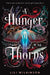 A Hunger of Thorns by Lili Wilkinson