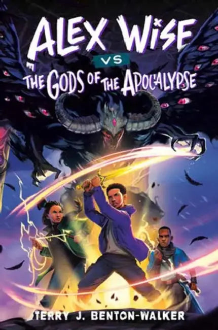 Alex Wise vs. the Gods of the Apocalypse by Terry J. Benton-Walker