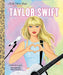 Taylor Swift: A Little Golden Book Biography by Wendy Loggia