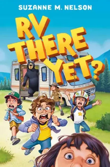 RV There Yet? by Suzanne Nelson