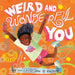 Weird and Wonderful You by Zaila Avant-garde