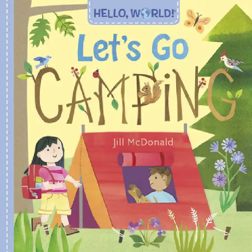 Hello, World! Let's Go Camping by Jill McDonald