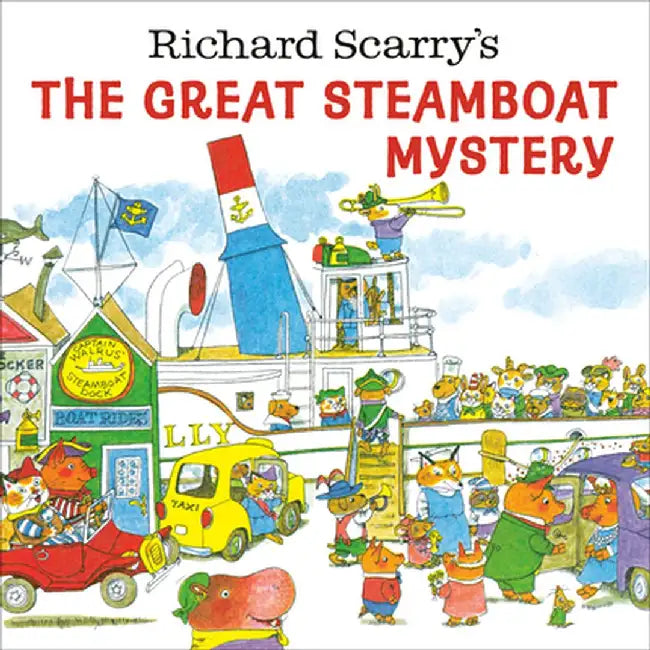Richard Scarry's the Great Steamboat Mystery by Richard Scarry