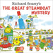 Richard Scarry's the Great Steamboat Mystery by Richard Scarry