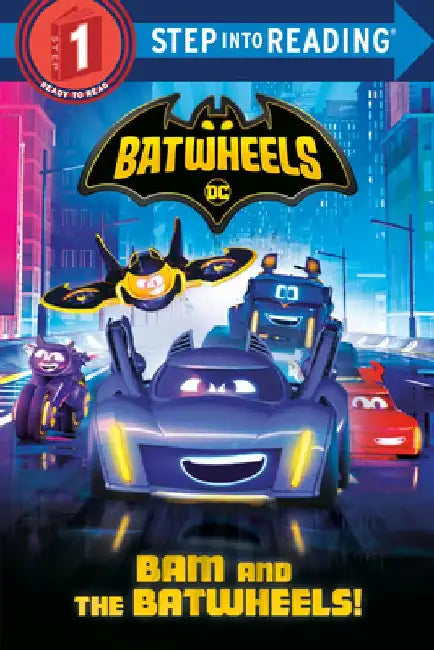 Bam and the Batwheels! (DC Batman: Batwheels) by Random House