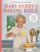 Mary Berry's Baking Bible, Revised and Updated by Mary Berry