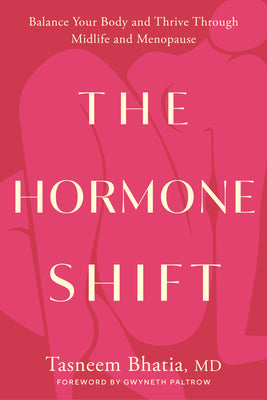 The Hormone Shift by Tasneem Bhatia