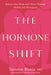 The Hormone Shift by Tasneem Bhatia