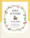 Love Letters to My Baby, Revised and Updated Edition: A Guided Journal for Expectant and New Mothers by Vickey Banks