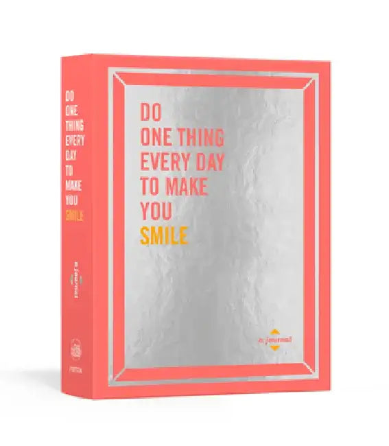 Do One Thing Every Day to Make You Smile: A Journal by Robie Rogge