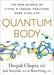 Quantum Body: The New Science of Aging Well and Living Longer by Deepak Chopra