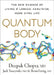 Quantum Body: The New Science of Aging Well and Living Longer by Deepak Chopra