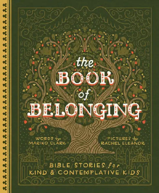 The Book of Belonging: Bible Stories for Kind and Contemplative Kids by Mariko Clark
