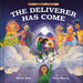 The Deliverer Has Come: A Christmas Story by Sarah Shin