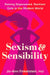 Sexism and Sensibility: Raising Fierce and Empowered Girls in the Modern World by Jo-Ann Finkelstein