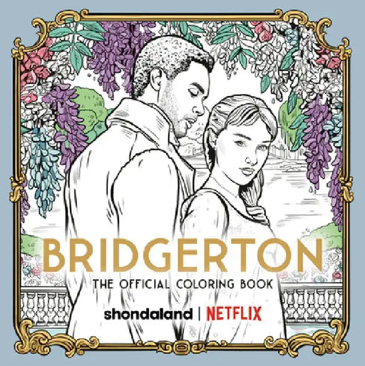 Bridgerton: The Official Coloring Book by Random House Worlds