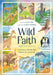 Wild Faith Devotional for Kids: 52 Amazing Animals That Point to One Great God by Ellis, Valerie