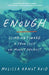 Enough: Climbing Toward a True Self on Mount Everest by Melissa Arnot Reid