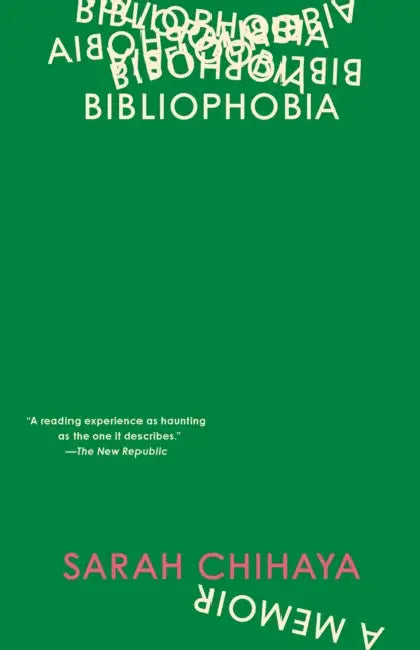 Bibliophobia: A Memoir by Sarah Chihaya