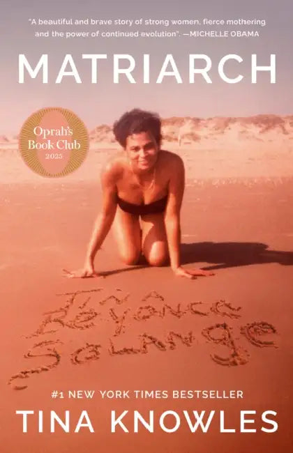 Matriarch: Oprah's Book Club: A Memoir by Tina Knowles
