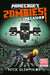 Minecraft: Zombies Unleashed!: An Official Minecraft Novel by Nick Eliopulos