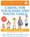 The Complete and Authoritative Guide Caring for Your Baby and Young Child, 8th Edition: Birth to Age 5 New and Revised 8th Edition by American Academy of Pediatrics