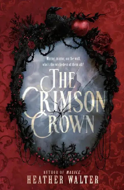 The Crimson Crown by Heather Walter