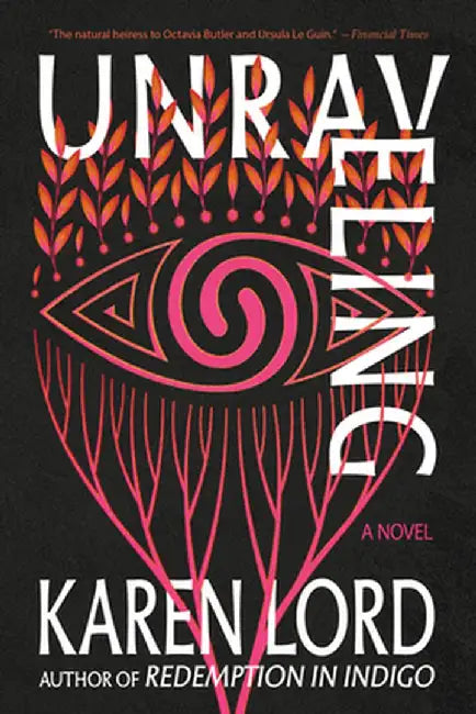 Unraveling by Karen Lord