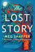 The Lost Story by Meg Shaffer