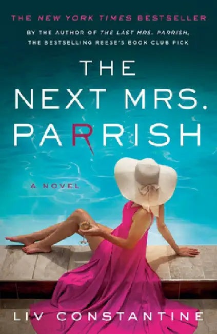The Next Mrs. Parrish by Liv Constantine