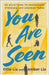 You Are Seen: 90 Devotions to Encourage Stressed and Anxious Teens: A Teen Devotional by Ollie Lia