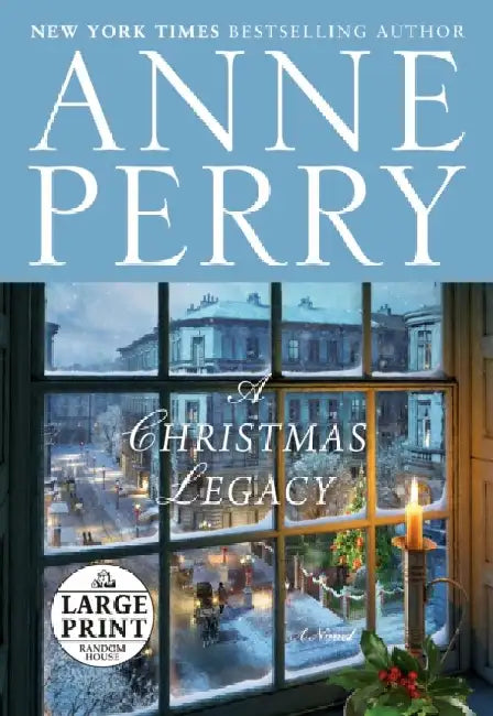 A Christmas Legacy by Anne Perry