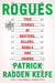 Rogues: True Stories of Grifters, Killers, Rebels and Crooks by Patrick Radden Keefe