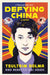 Defying China: A Memoir by Tsultrim Dolma, Rebecca Wei Hsieh