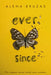 Ever Since by Alena Bruzas